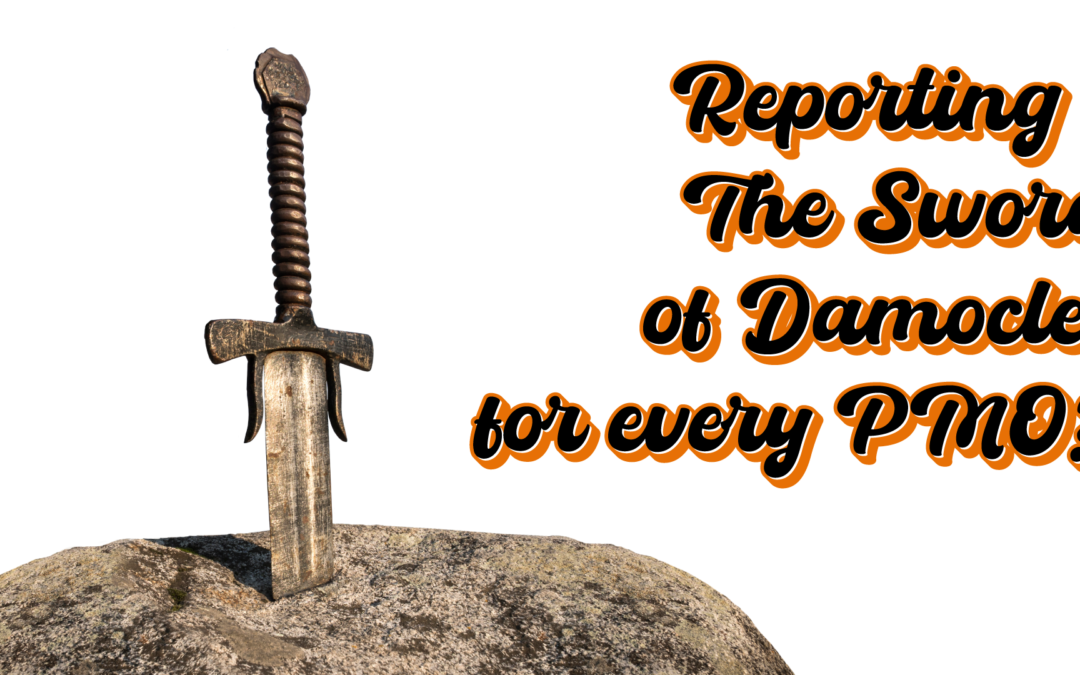 Reporting – The Sword of Damocles for every PMO?