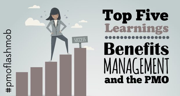 Top Five Learnings \\ Benefits Management and the PMO