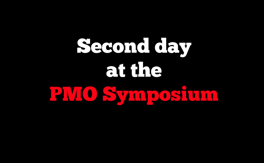 The Second Day at the PMO Symposium