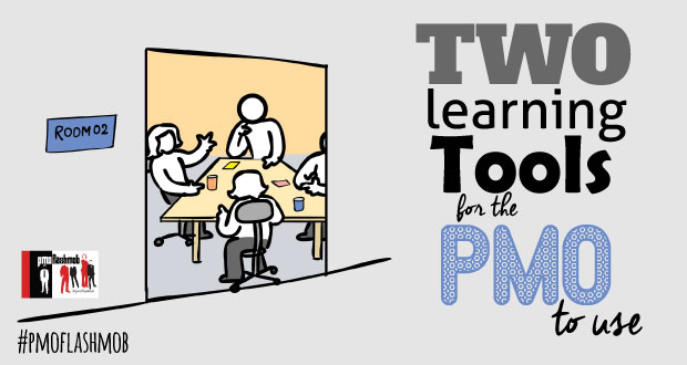 Two Learning Tools for the PMO to Use