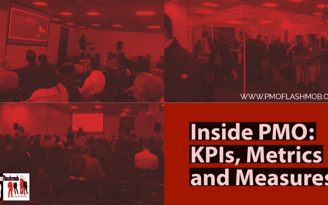 Inside PMO: KPIs, Metrics and Measures – The Session