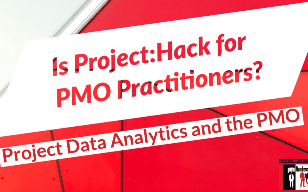 Is Project:Hack for the PMO Practitioner?