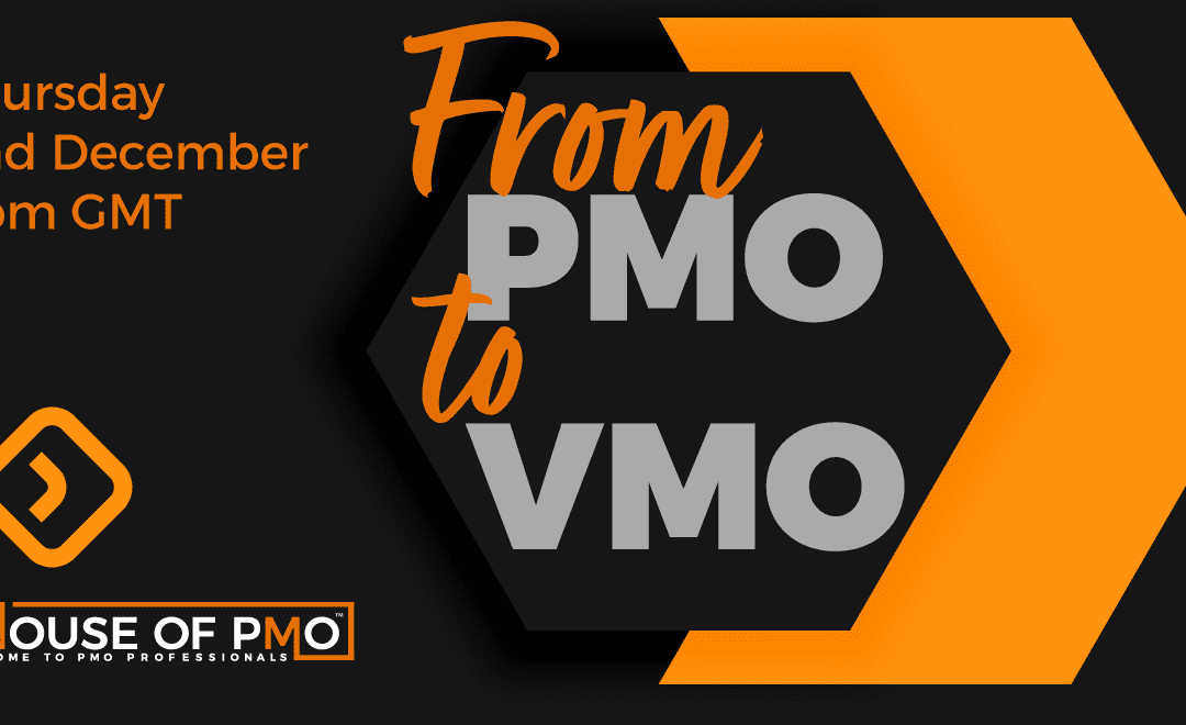 From PMO to VMO – Managing for Value Delivery