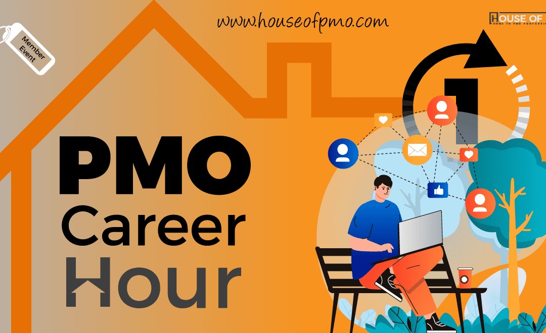 PMO Career Hour – Networking: How to Get the Best Out of It