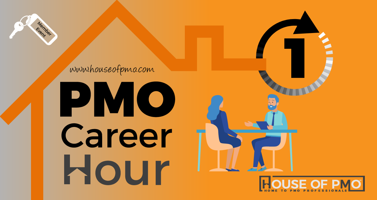 PMO Career Hour Interviewing PMO People House of PMO