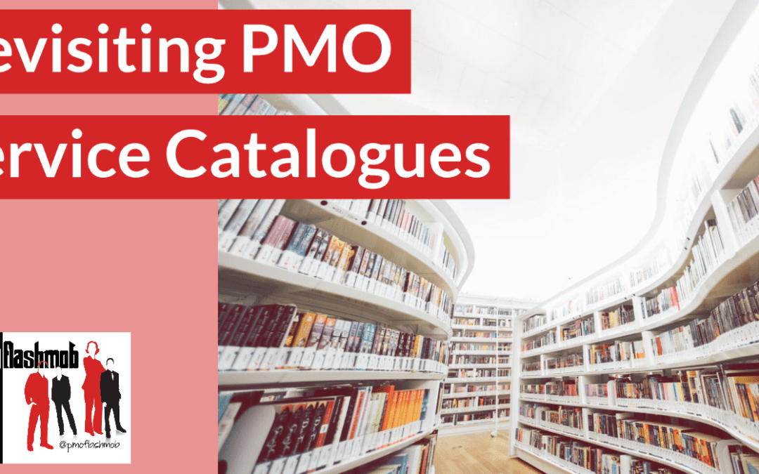 Revisiting PMO Service Catalogues