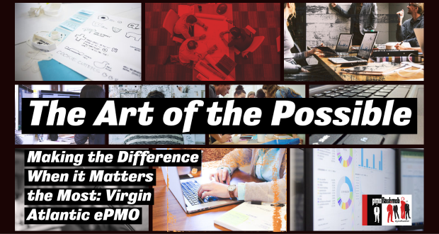 The Art of the Possible – Making the Difference When it Matters the Most: Virgin Atlantic ePMO