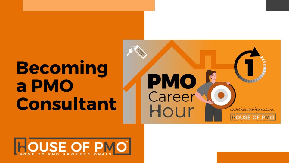 Career Hour – Becoming a PMO Consultant