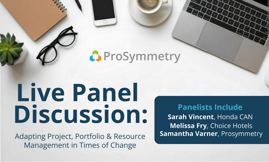 Live PMO Panel Discussion: Adapting Project, Portfolio & Resource Management in Times of Change